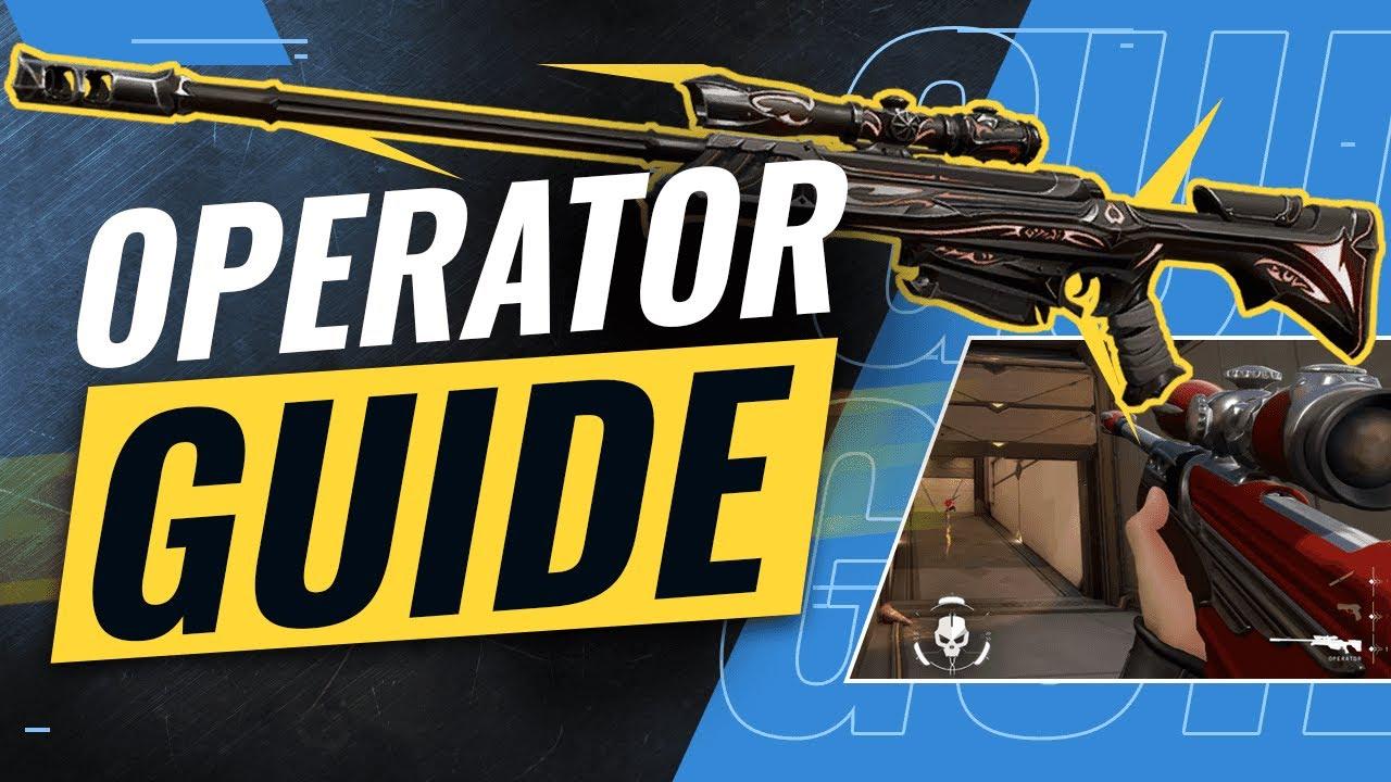 The COMPLETE OPERATOR GUIDE - Valorant thumbnail