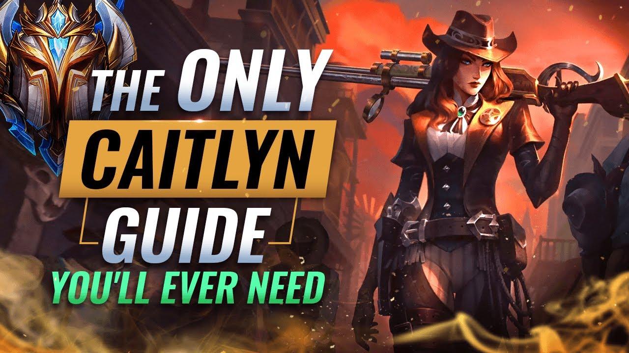 The ONLY Caitlyn Guide for You'll need for Season 13 - League of Legends thumbnail