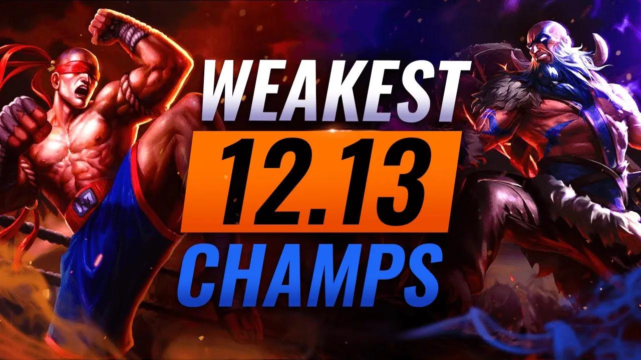 10 WEAKEST Champions in Patch 12.13 (Predictions) - League of Legends thumbnail