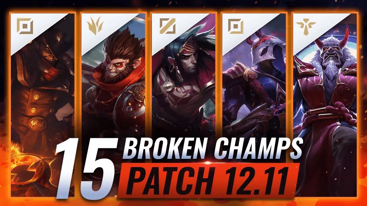 15 MOST BROKEN CHAMPIONS in Patch 12.11 (Predictions) - League of Legends thumbnail