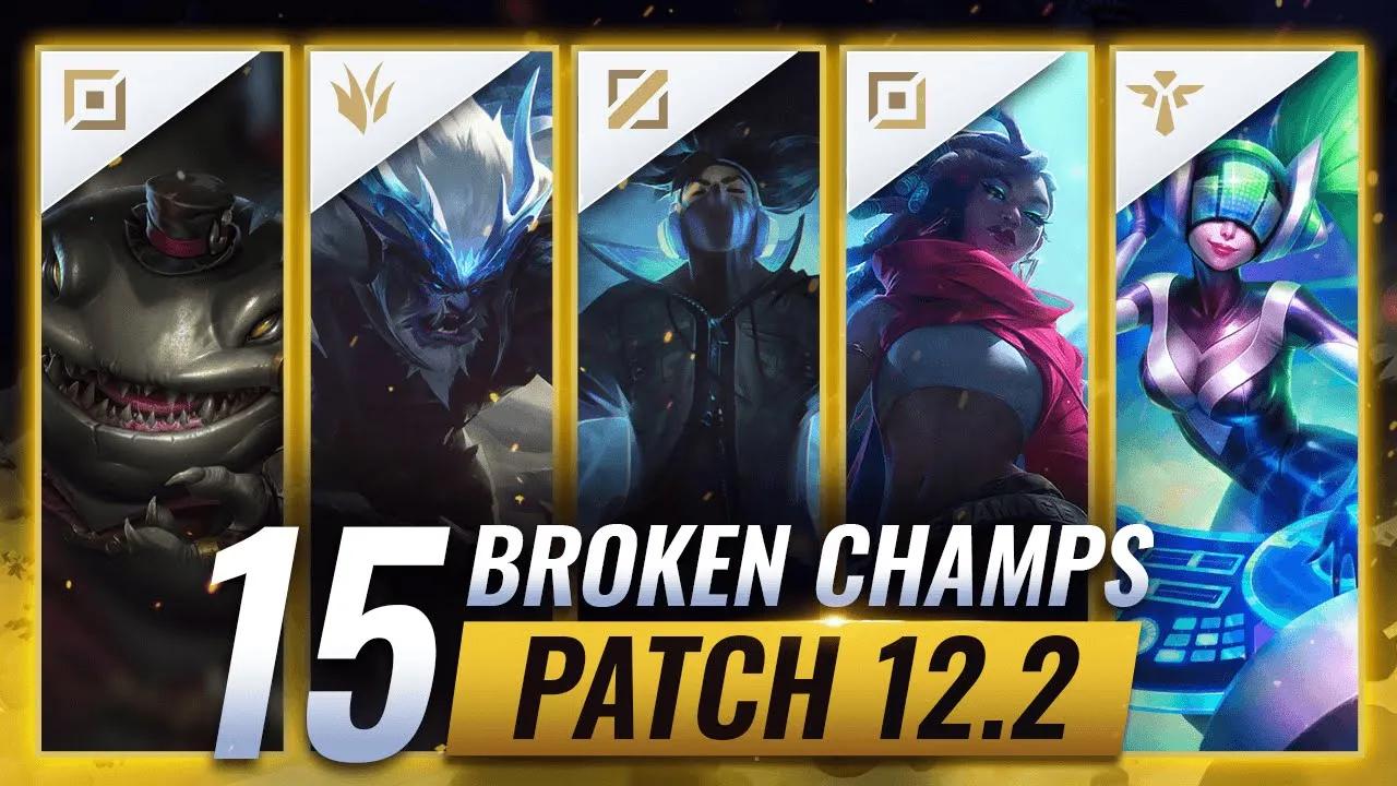 15 MOST BROKEN Champions in Patch 12.2 - League of Legends Predictions thumbnail