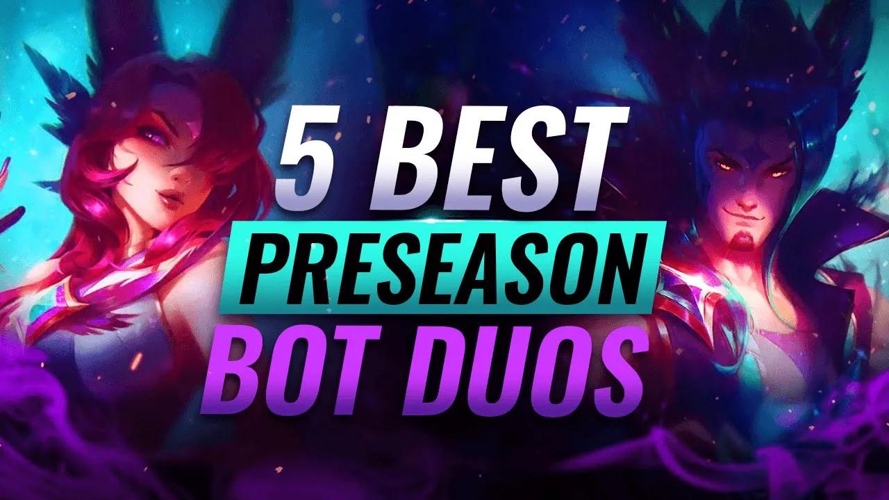 5 Bot Lanes that EVERY DUO Should Try in Patch 11.23 - Preaseason 2022 thumbnail