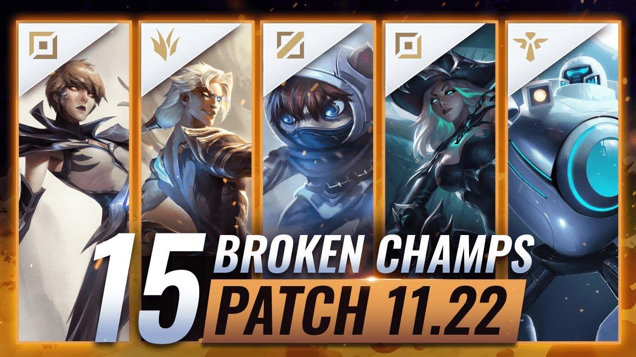 15 MOST BROKEN Champions to PLAY - League of Legends Patch 11.22 Predictions thumbnail