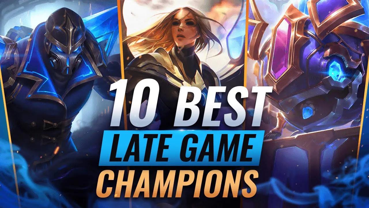 10 BEST LATE GAME CHAMPIONS You NEED To Try - League of Legends Season 11 thumbnail