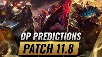 OP PREDICTIONS Patch 11.8 BROKEN Champions, Meta Updates, & More - League of Legends thumbnail