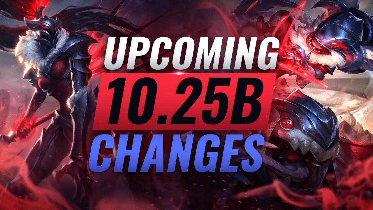 NEW PATCH CHANGES: Upcoming BUFFS & NERFS Coming in Patch 10.25B - League of Legends Preseason 11 thumbnail