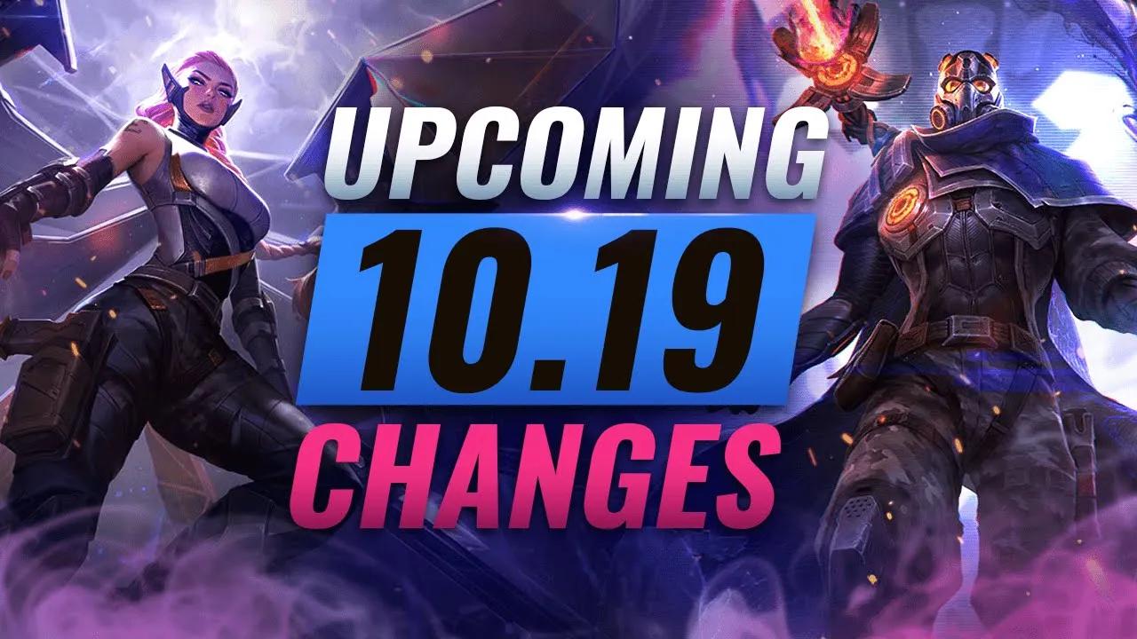 MASSIVE CHANGES: New Buffs & NERFS Coming in Patch 10.19 - League of Legends thumbnail