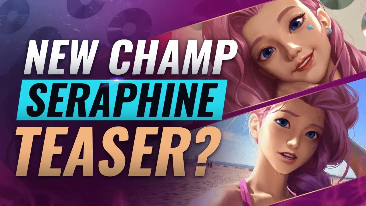 NEW CHAMP SERAPHINE LEAKED + TEASER? - League of Legends thumbnail