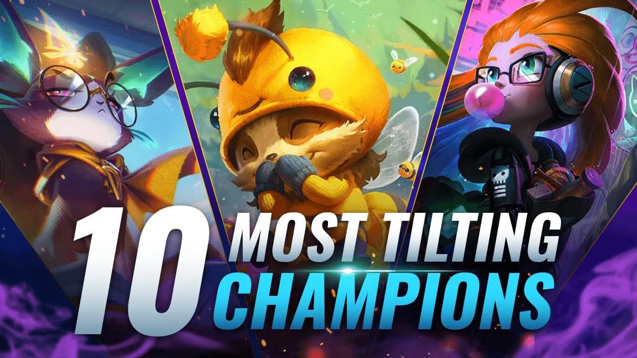 10 MOST TILTING Champions in League of Legends - Season 10 thumbnail