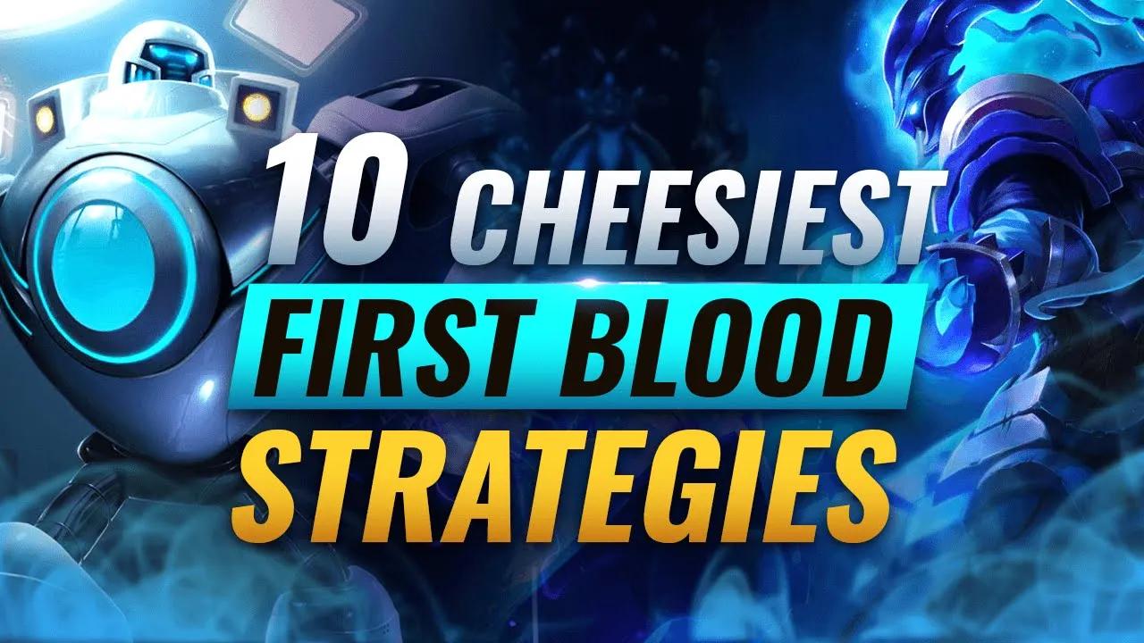 10 CHEESIEST Ways To Get FIRST BLOOD EVERY Game - League of Legends thumbnail