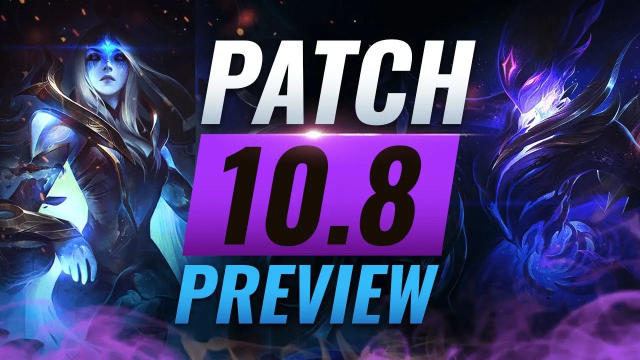 NEW PATCH PREVIEW: Upcoming Changes List for Patch 10.8 - League of Legends Season 10 thumbnail