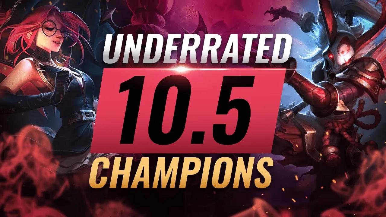 10 INCREDIBLY Underrated Champions YOU SHOULD ABUSE in Patch 10.5 - League of Legends Season 10 thumbnail