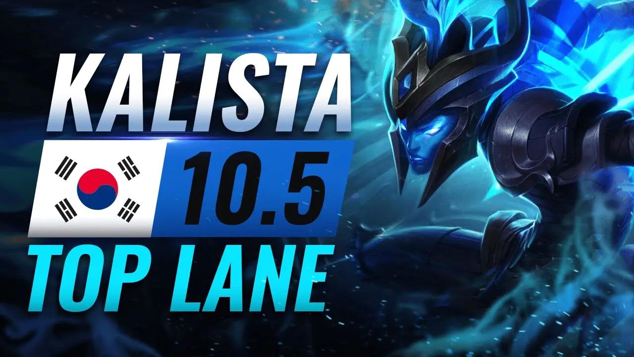 NEW OP KOREAN BUILD: Why Pros Are ABUSING KALISTA TOP in Patch 10.5- League of Legends Season 10 thumbnail