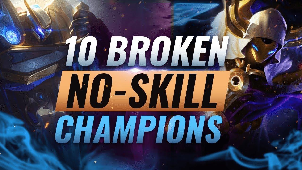 10 INSANELY STRONG Champions Who Require NO SKILL To Climb - League of Legends Season 10 thumbnail