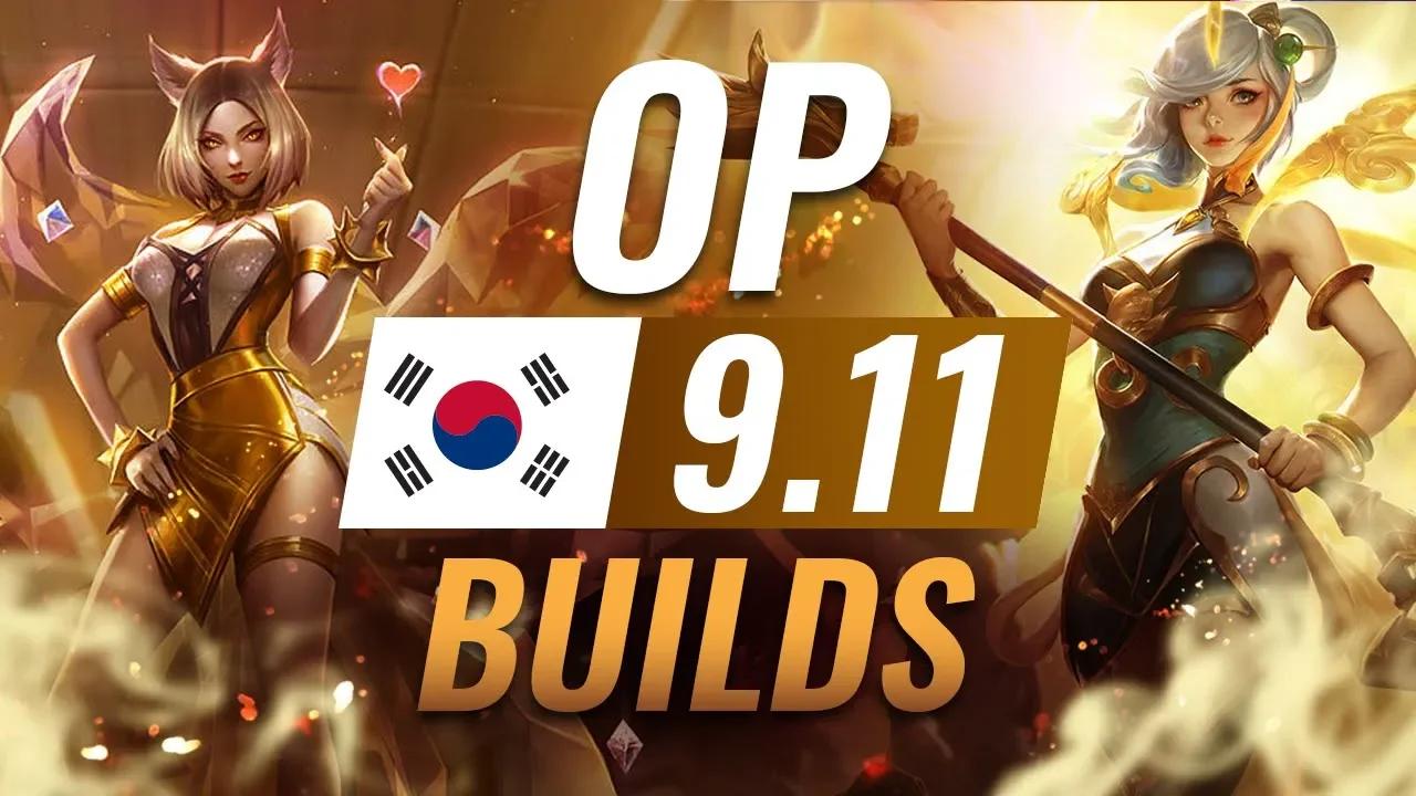 15 NEW Korean Builds to Copy in Patch 9.11 - League of Legends Season 9 thumbnail