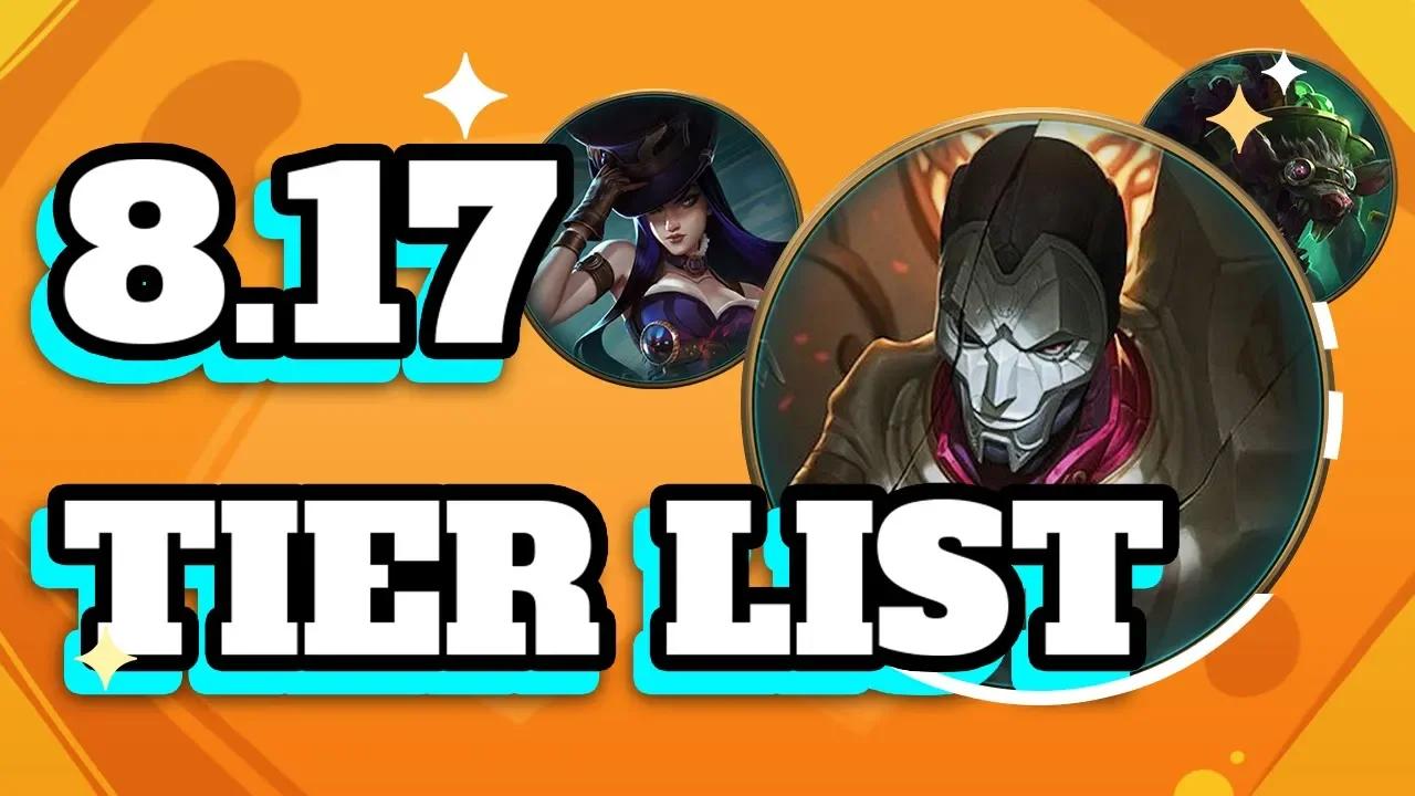 Patch 8.17 TIER LIST -  NEW BEST CHAMPS thumbnail