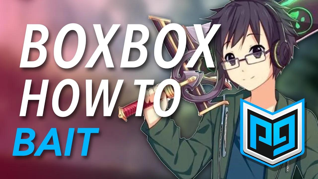 BOX BOX - PRO GUIDE: "How to Bait" thumbnail