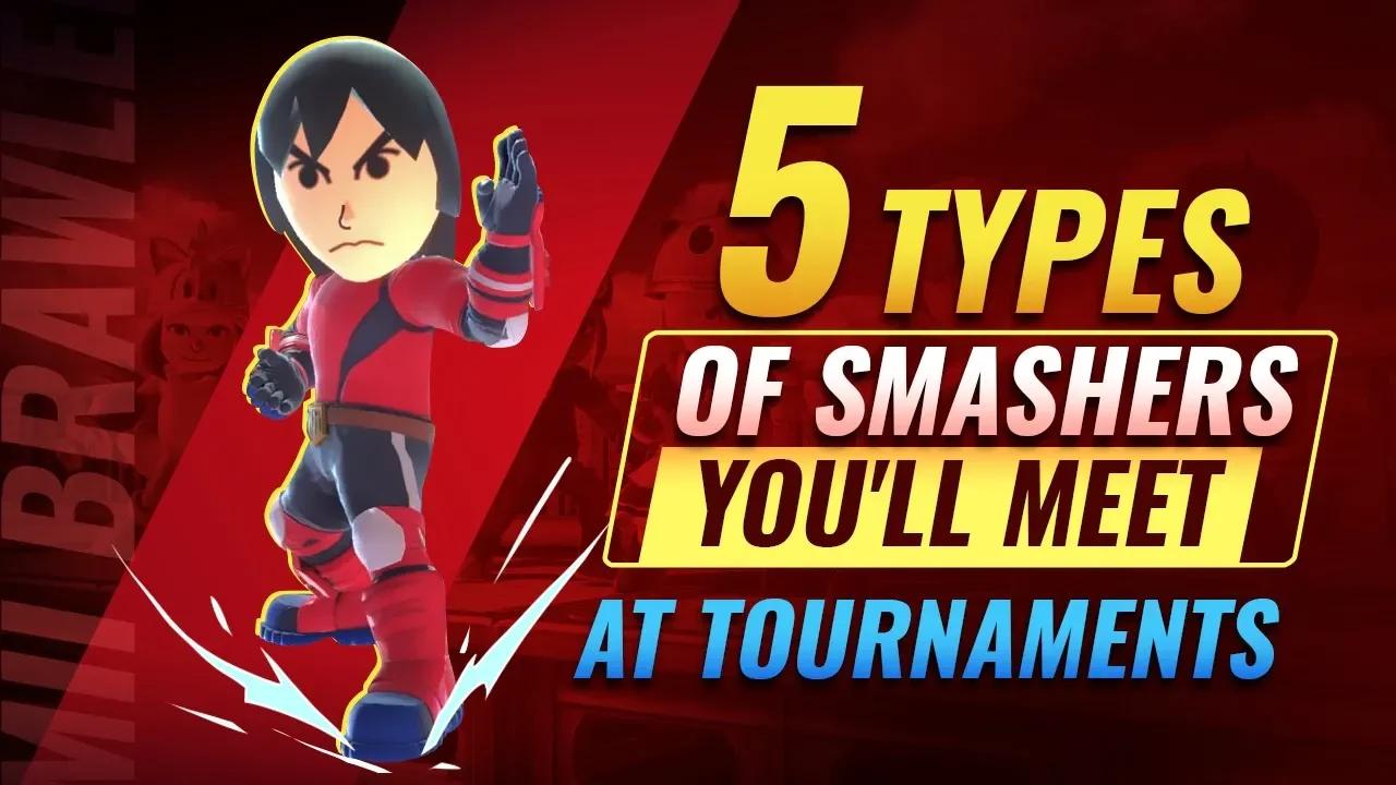 5 Types of SMASHERS You'll Meet at Tournaments thumbnail