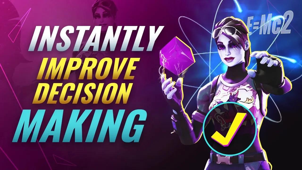 INSTANTLY Improve Decision Making with These 3 Tips - Fortnite Battle Royale thumbnail