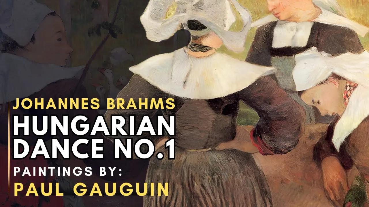 Johannes BRAHMS - Hungarian Dance N1 ( Featuring paintings by Paul GAUGUIN ) thumbnail