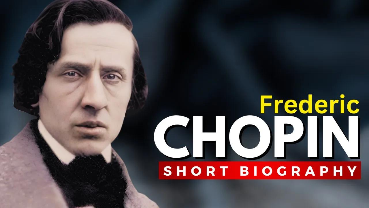 Frederic CHOPIN - The Poet of the Piano thumbnail