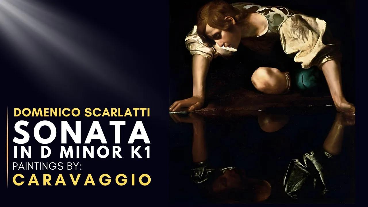 Domenico SCARLATTI: Sonata In D Minor K1 - Featuring paintings by CARAVAGGIO thumbnail