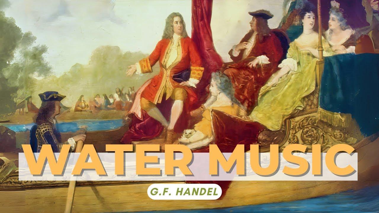 G.F. HANDEL:  Hornpipe FROM the Water MUSIC thumbnail