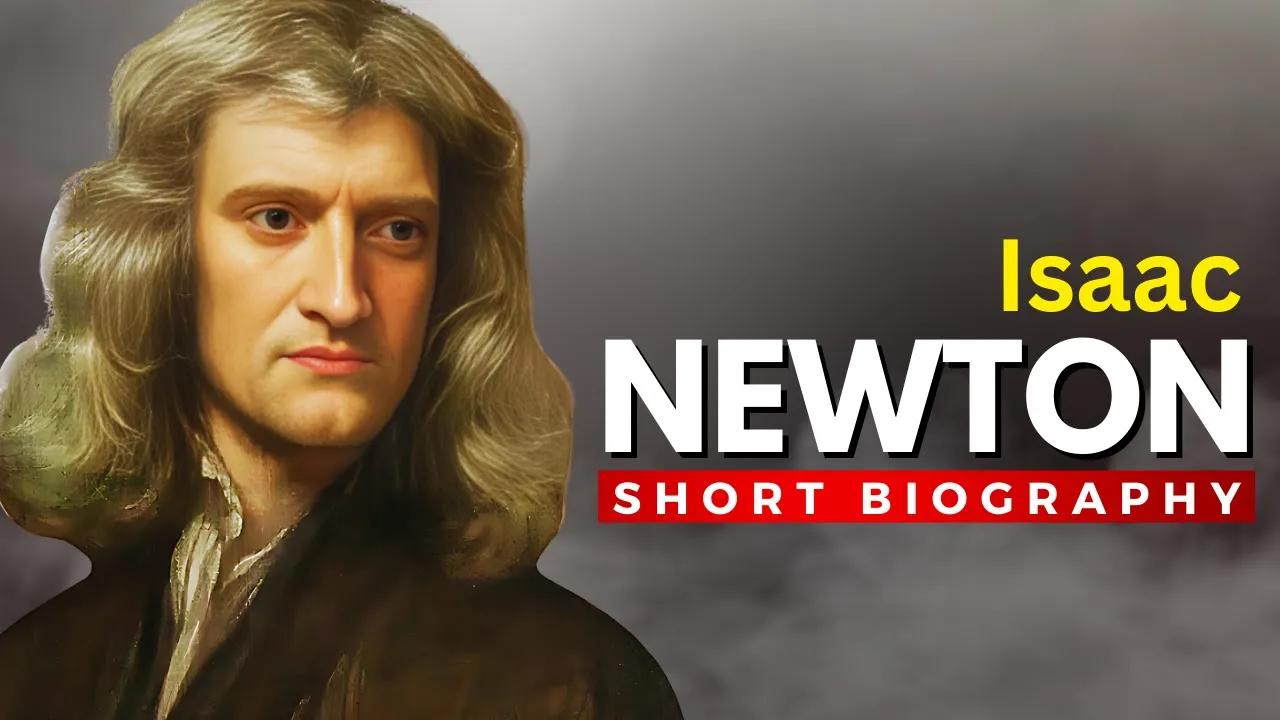 ISAAC NEWTON - One of the World's Greatest Scientists thumbnail