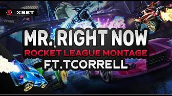 "Mr. Right Now" - Rocket League Montage ft. XSET Tcorrell thumbnail