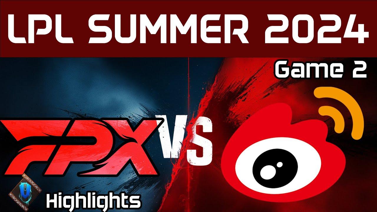 FPX vs WBG Highlights Game 2 | LPL Summer 2024 | FunPlus Phoenix vs Weibo Gaming by Onivia thumbnail