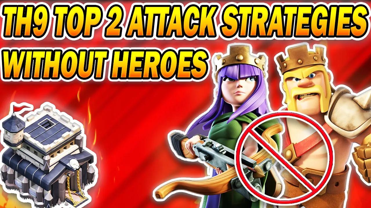 Top 2 Easiest Without Heroes TH9 Attack Strategies | Powerful Town Hall 9 Attacks (COC) thumbnail