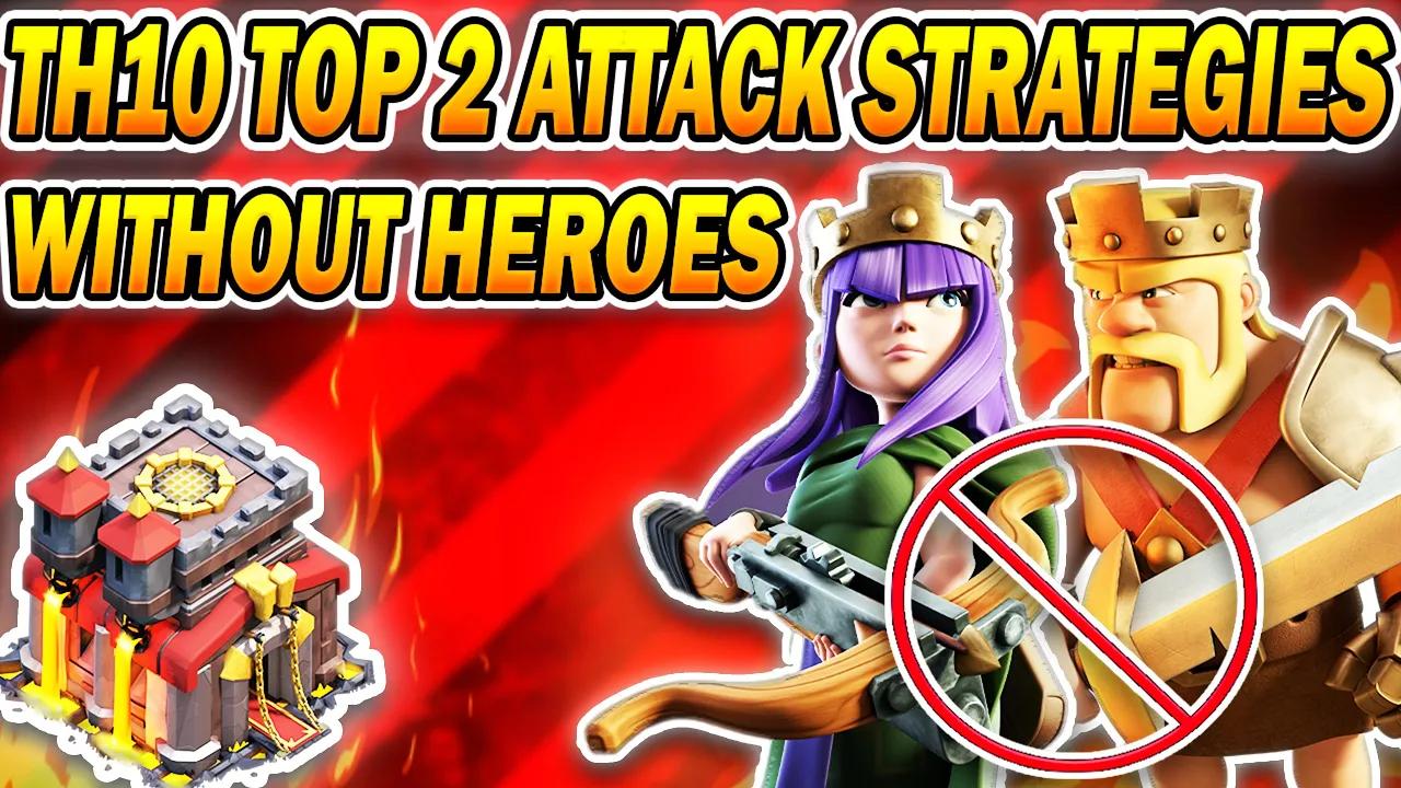 Top 2 Easiest Without Heroes TH10 Attack Strategies 2024 | Best Town Hall 10 No Heroes Attacks (COC) thumbnail