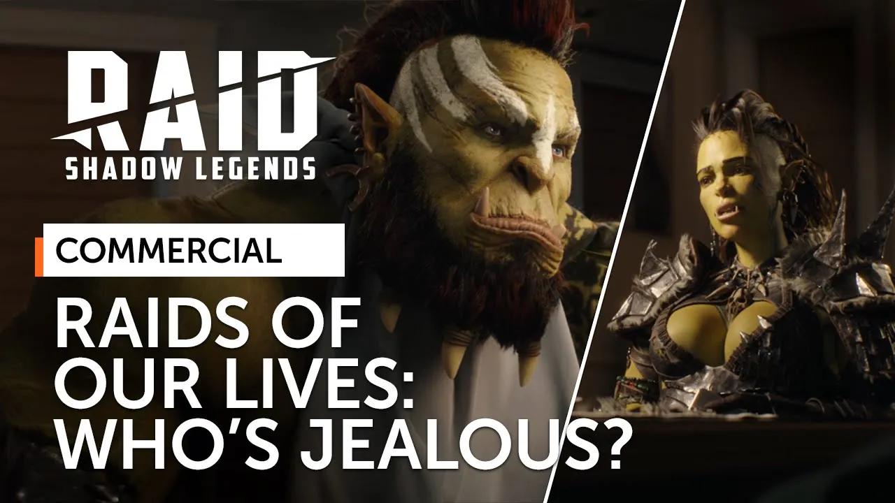 Raid: Shadow Legends | Raids Of Our Lives | Who’s Jealous?(Official Commercial) thumbnail