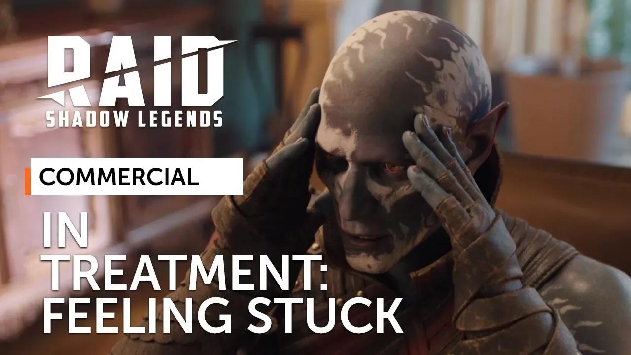 Raid: Shadow Legends | In Treatment | Feeling Stuck (Official Commercial) thumbnail