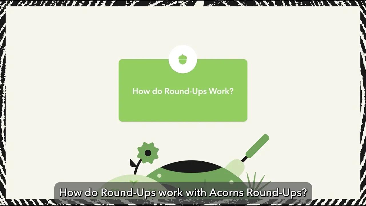 How-To Use The Acorns Round-Ups Feature thumbnail