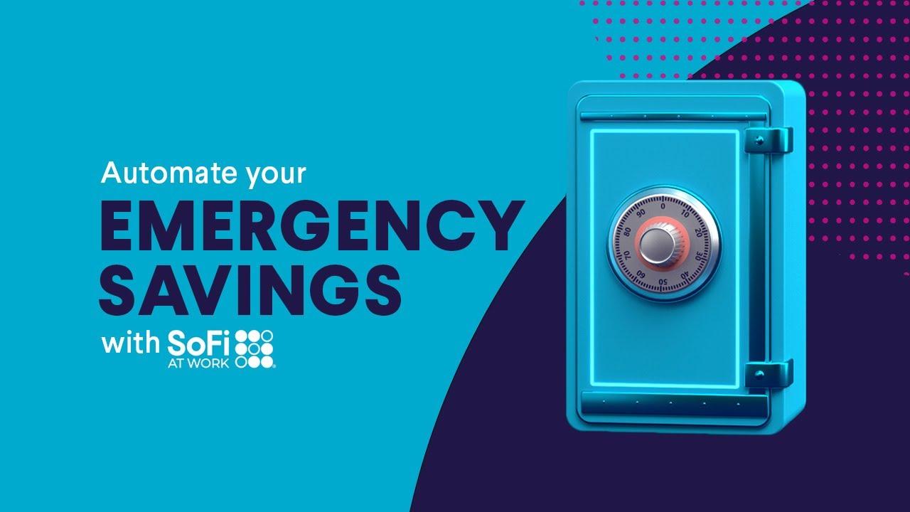 Set Up Your Emergency Fund with SoFi At Work thumbnail