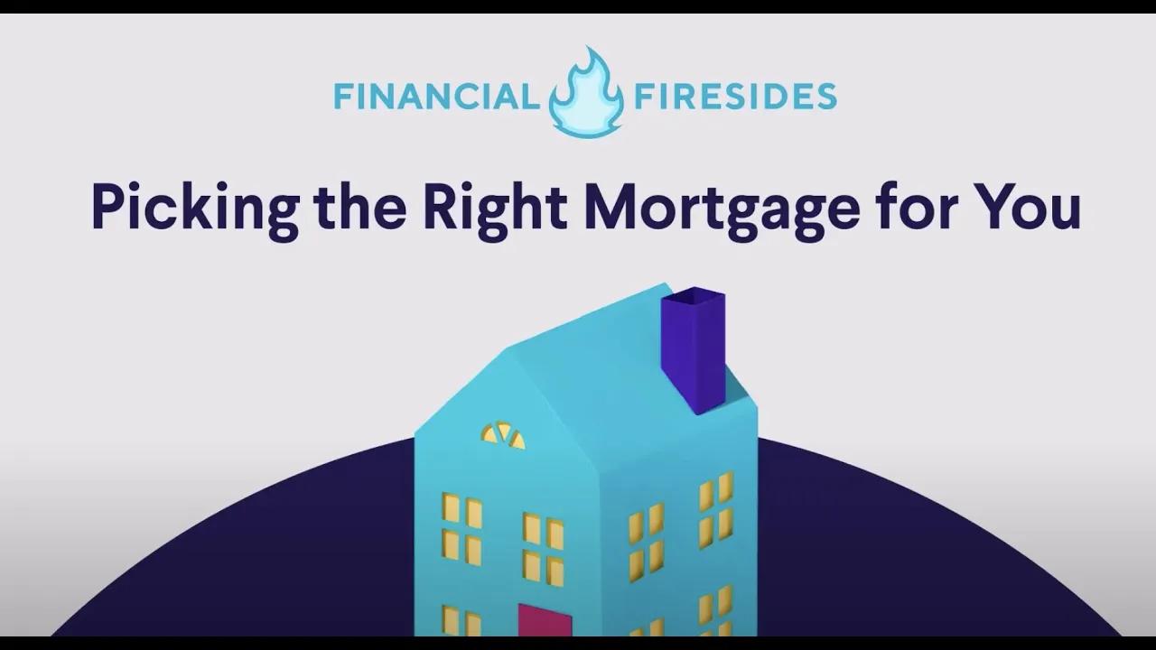 Picking the Right Mortgage For You thumbnail