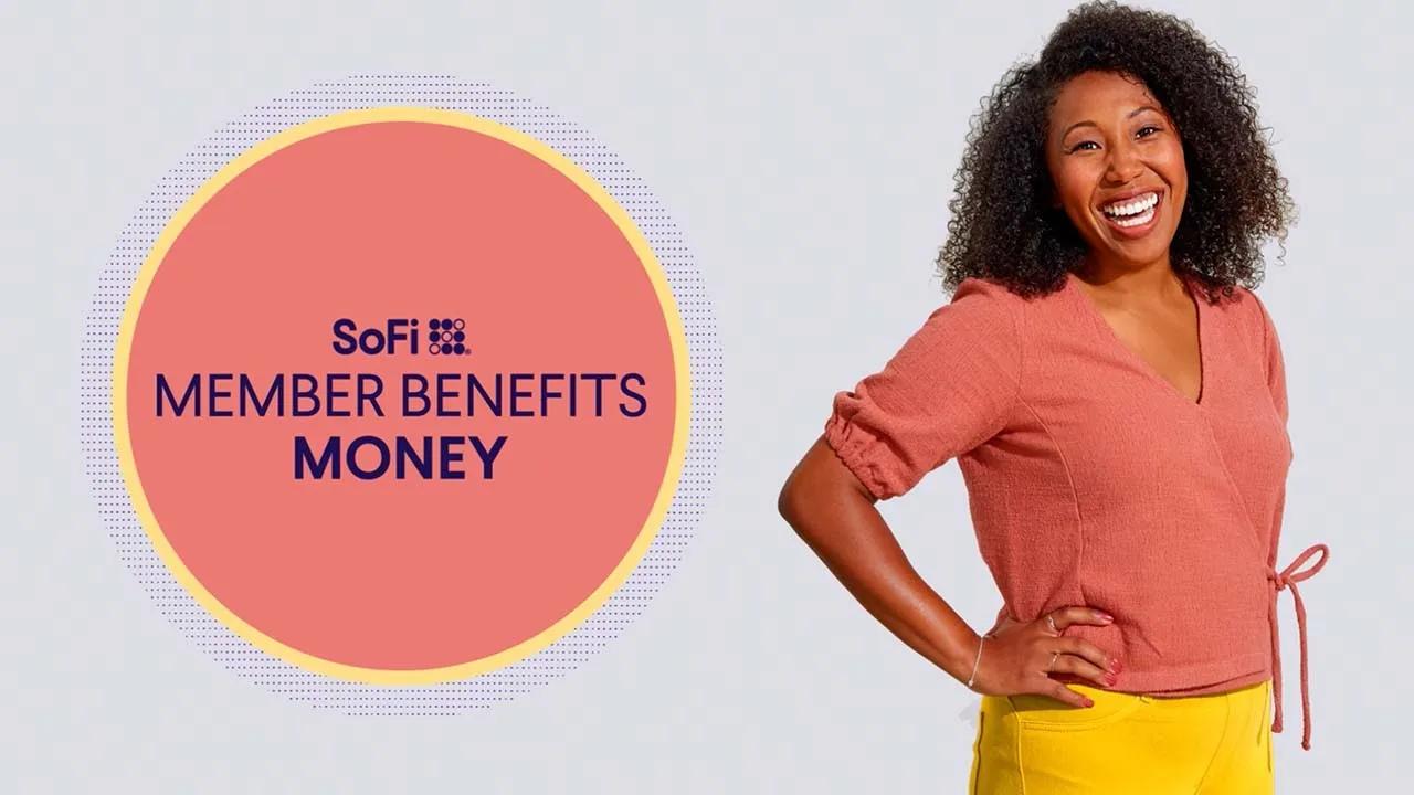 SoFi Member Benefits: Money Benefits Explained thumbnail