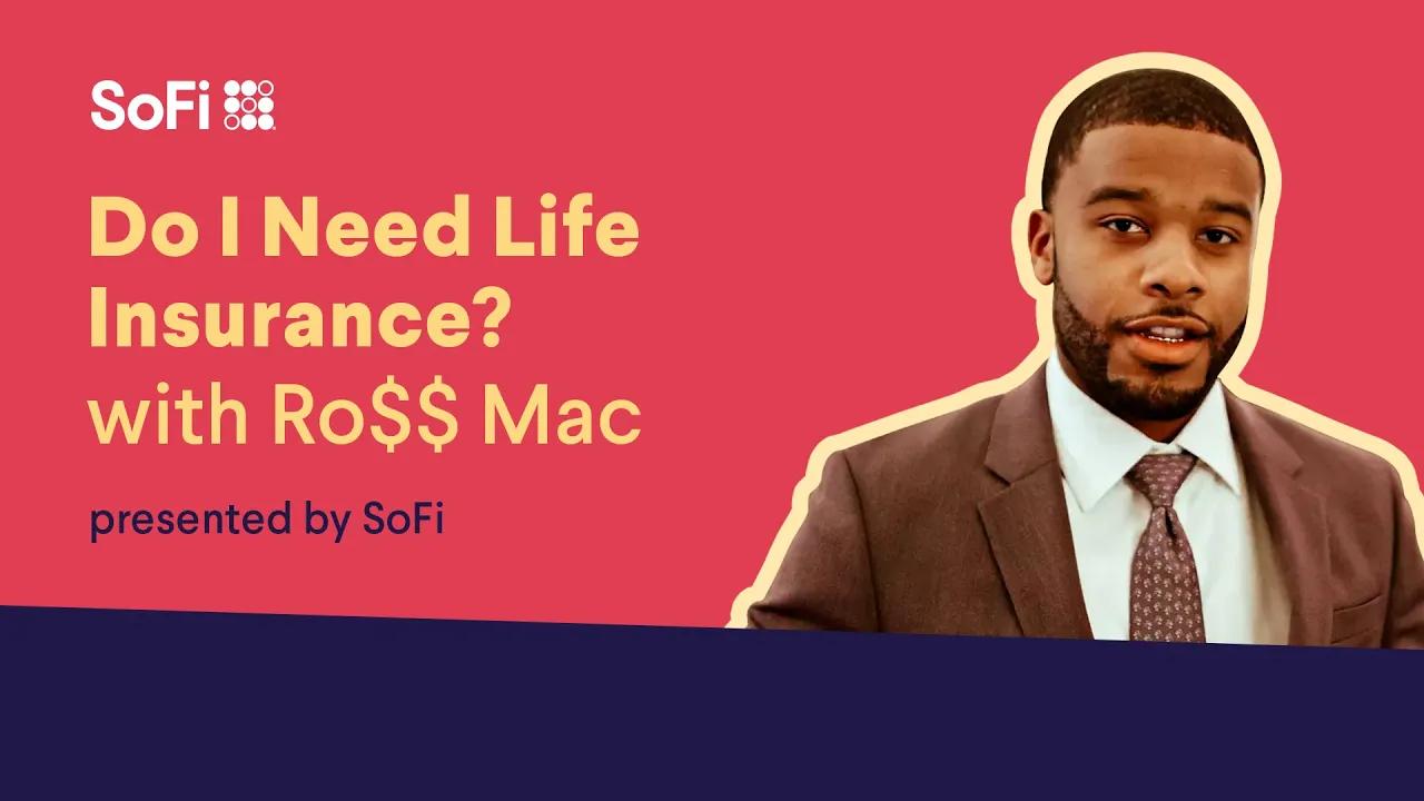 Do I Need Life Insurance? with Ro$$ Mac thumbnail