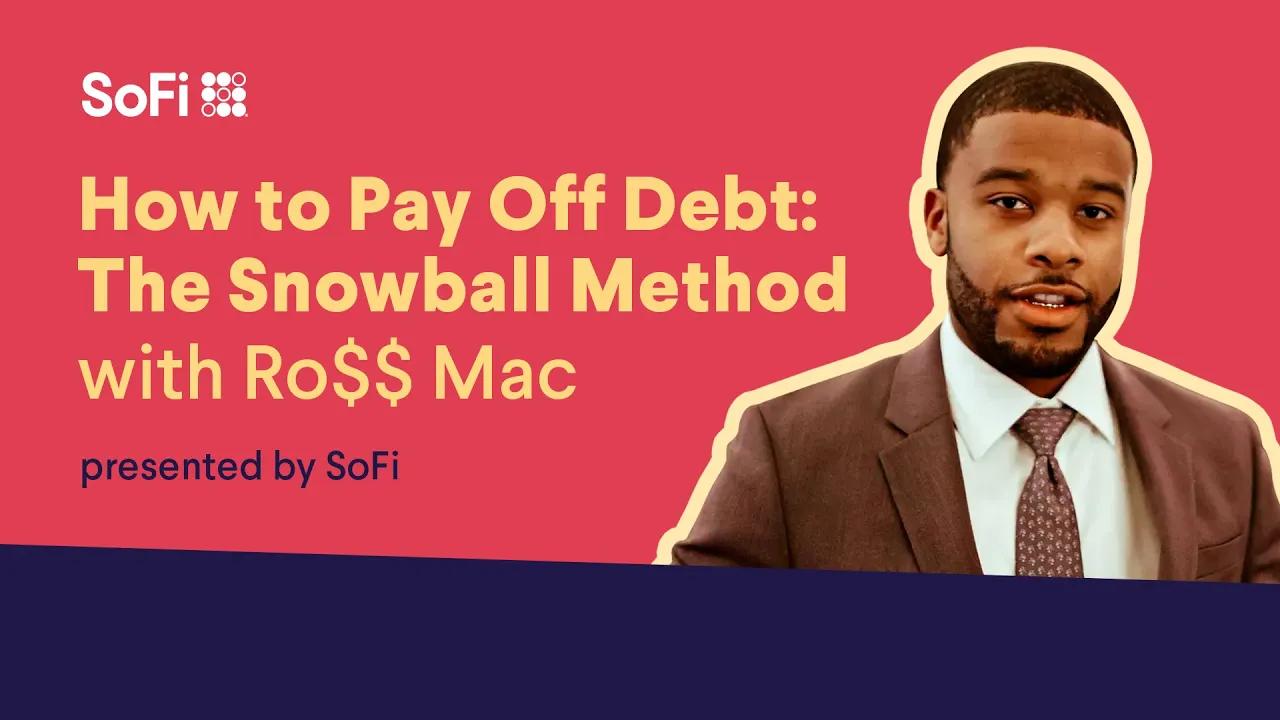 How to Pay Off Debt: The Snowball Method with Ro$$ Mac | SoFi thumbnail