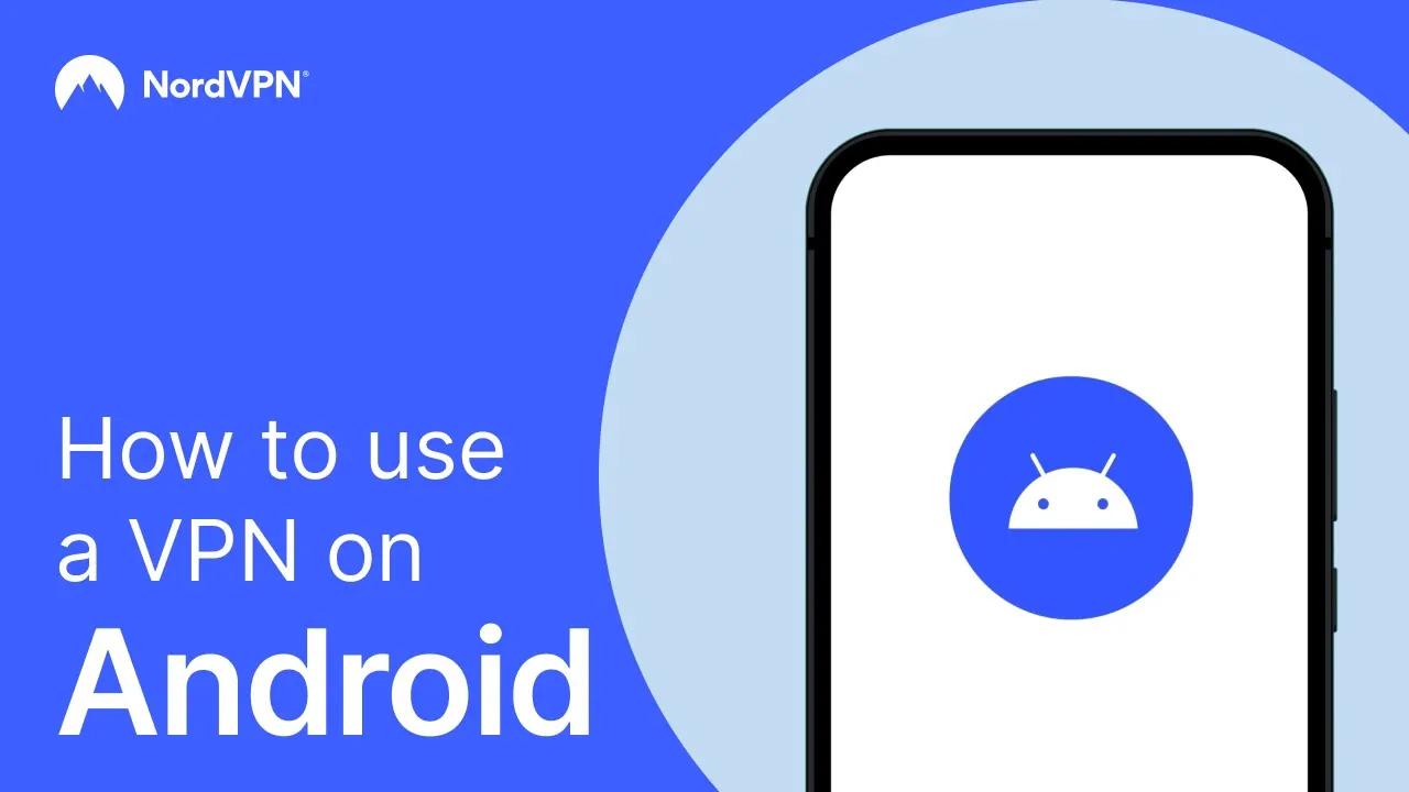 How to use a VPN on Android (2024) | VPN on Android tutorial thumbnail
