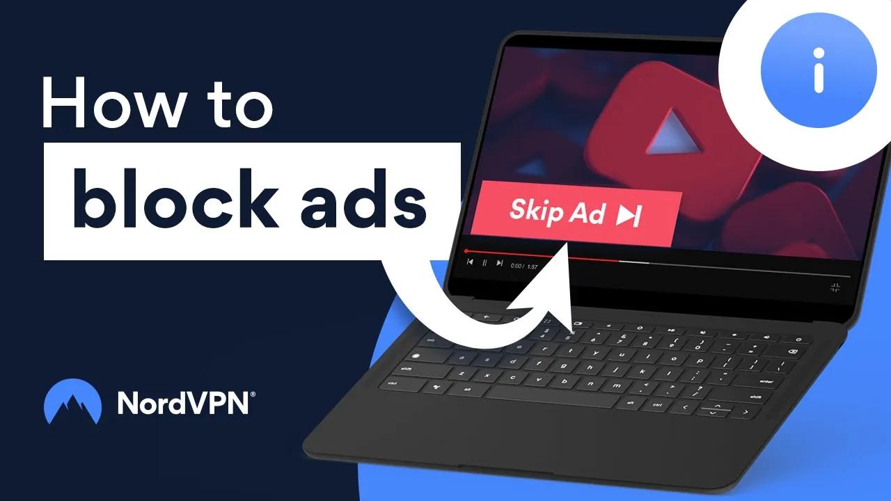 How to Block Ads with a VPN | NordVPN thumbnail