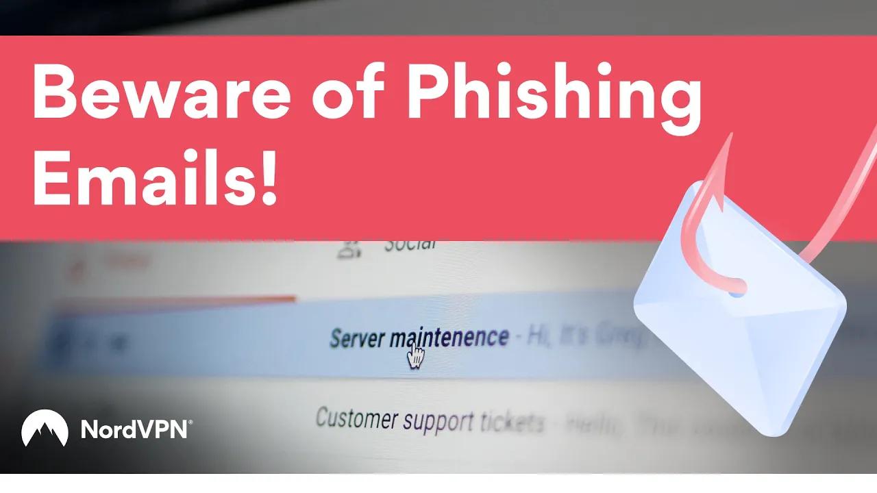 Things You Shouldn’t Do Online: Phishing Emails | NordVPN thumbnail