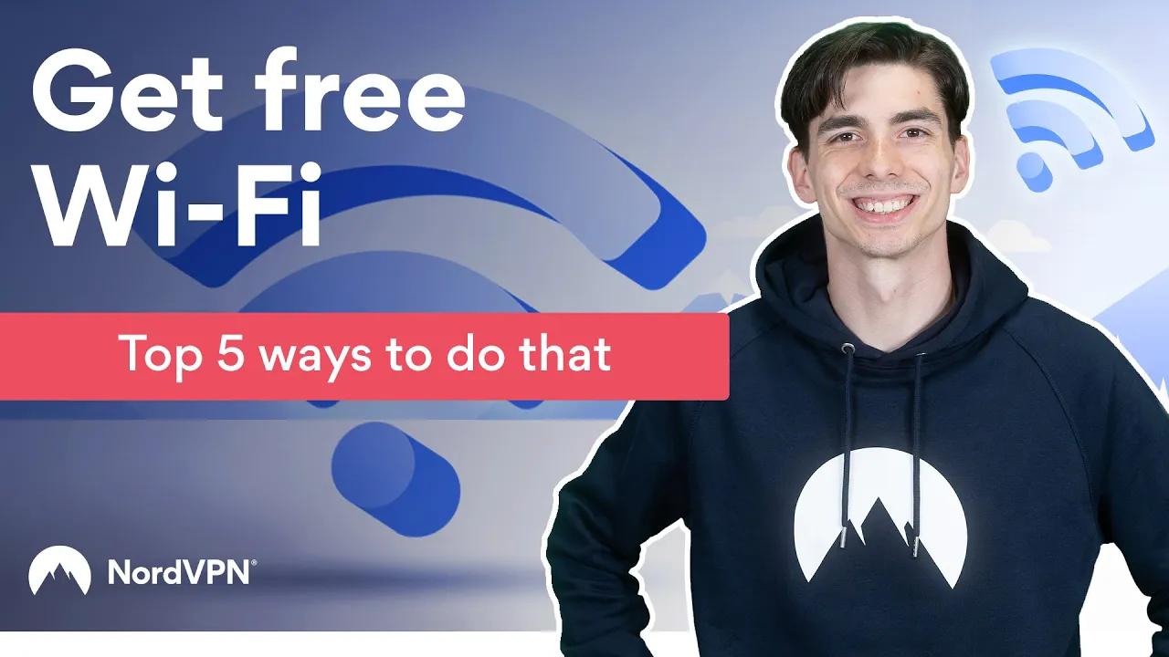 Easy ways to get free Wi-Fi | NordVPN thumbnail