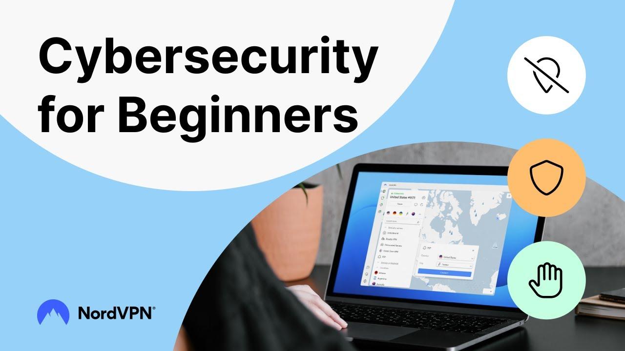 Cybersecurity for Beginners : Introduction to Cybersecurity | NordVPN thumbnail