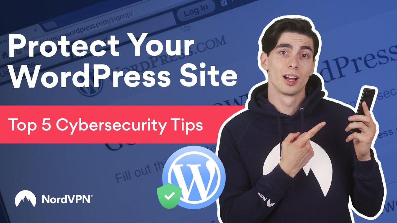 TOP 5 Cybersecurity Tips to Protect your WordPress Site thumbnail