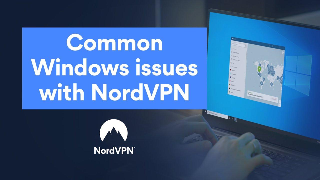 Common Windows app issues I NordVPN thumbnail