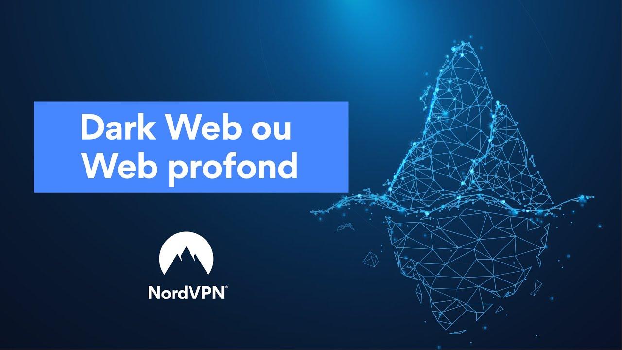 Dark Web ou Web profond I NordVPN thumbnail