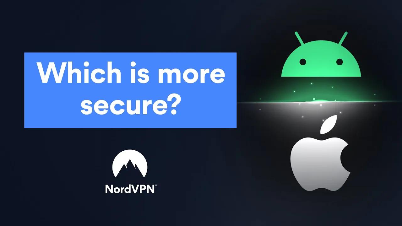 Android vs. iOS security | NordVPN thumbnail