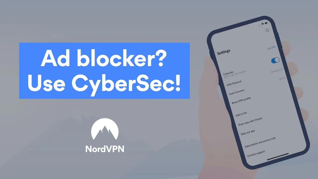 Ad blocker and protection from cyber threats: meet CyberSec | NordVPN thumbnail